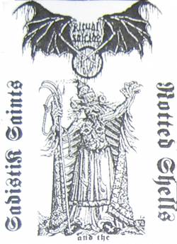 Ritual Suicide (UKR) : Sadistik Saints and the Rotted Shells